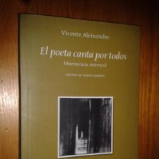 Libros de segunda mano: EL POETA CANTA POR TODOS. ANTOLOGÍA POÉTICA. VICENTE ALEIXANDRE.
