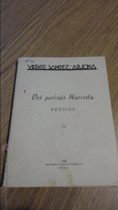 Libros de segunda mano: VICENTE SANCHEZ-ARJONA. DEL PERIODO MARXISTA.POESIAS.2&ordf; EDICION DE 100 EJEMPLARES.N&ordm; 21.SEVILLA.1958