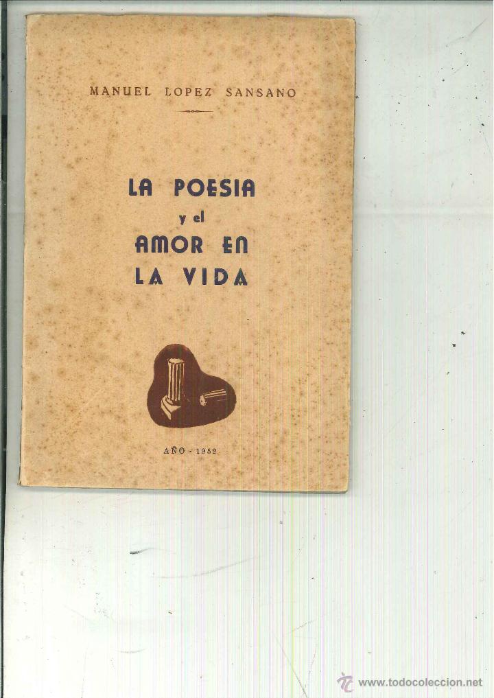 Gebrauchte B&uuml;cher: LA POES&Iacute;A Y EL AMOR EN LA VIDA. Manuel L&oacute;pez Sansano