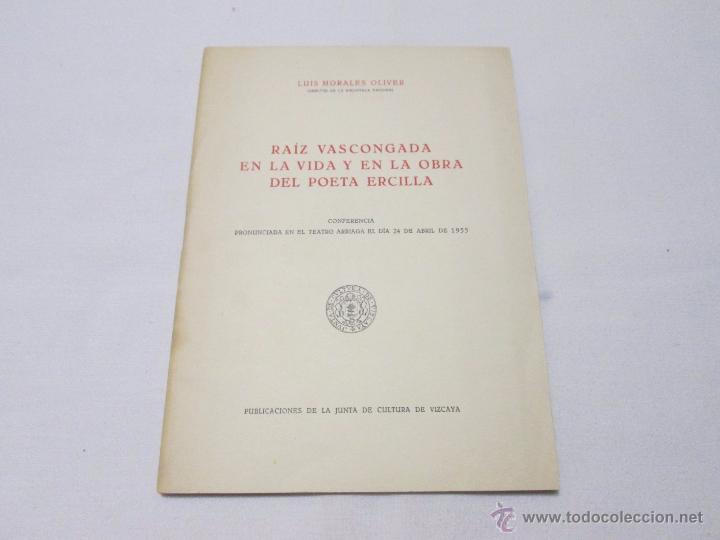 Gebrauchte B&uuml;cher: RAIZ VASCONGADA EN LA VIDA Y EN LA OBRA DEL POETA ERCILLA - MORALES OLIVER, LUIS - 1955