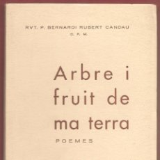 Libros de segunda mano: RUPERT CANDAU,,,, ARBRE I FRUIT DE MA TERRA, POEMES,EDS ATHENEA,1965 .... Lote 54787508