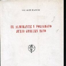 Libros de segunda mano: RAMOS, .,, ALMIRANTE Y POLIGRAFO JULIO GUILLEN TATO RR OFERTA SOLO HOY