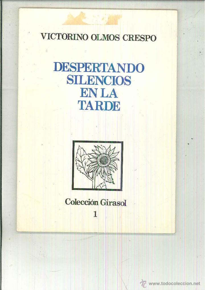 Libri di seconda mano: DESPERTANDO SILENCIOS EN LA TARDE. Victoriano Olmos Crespo