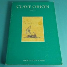 Libros de segunda mano: CLAVE ORIÓN. NÚMERO IV-V. HOMENAJE A URBANO LUGRIS. POESIA GALEGA ACTUAL. ILUSTRACIONES