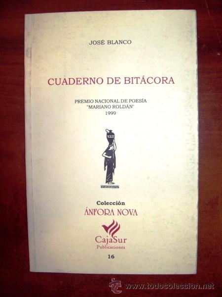 Libros de segunda mano: BLANCO, Jos&eacute;. Cuaderno de bit&aacute;cora - Foto 1
