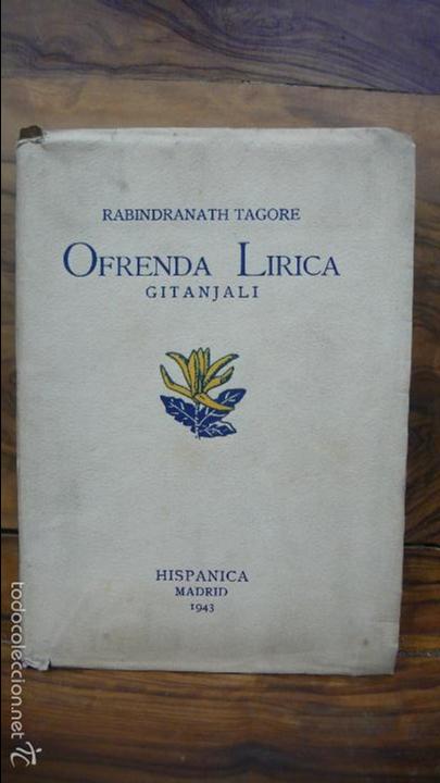 Libros de segunda mano: OFRENDA L&Iacute;RICA. GITANJALI. RABINDRANATH TAGORE. 1943. - Foto 1
