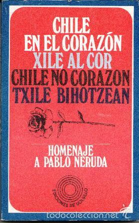 Libros de segunda mano: Chile en el Coraz&oacute;n, Homenaje a Pablo Neruda, - Foto 1