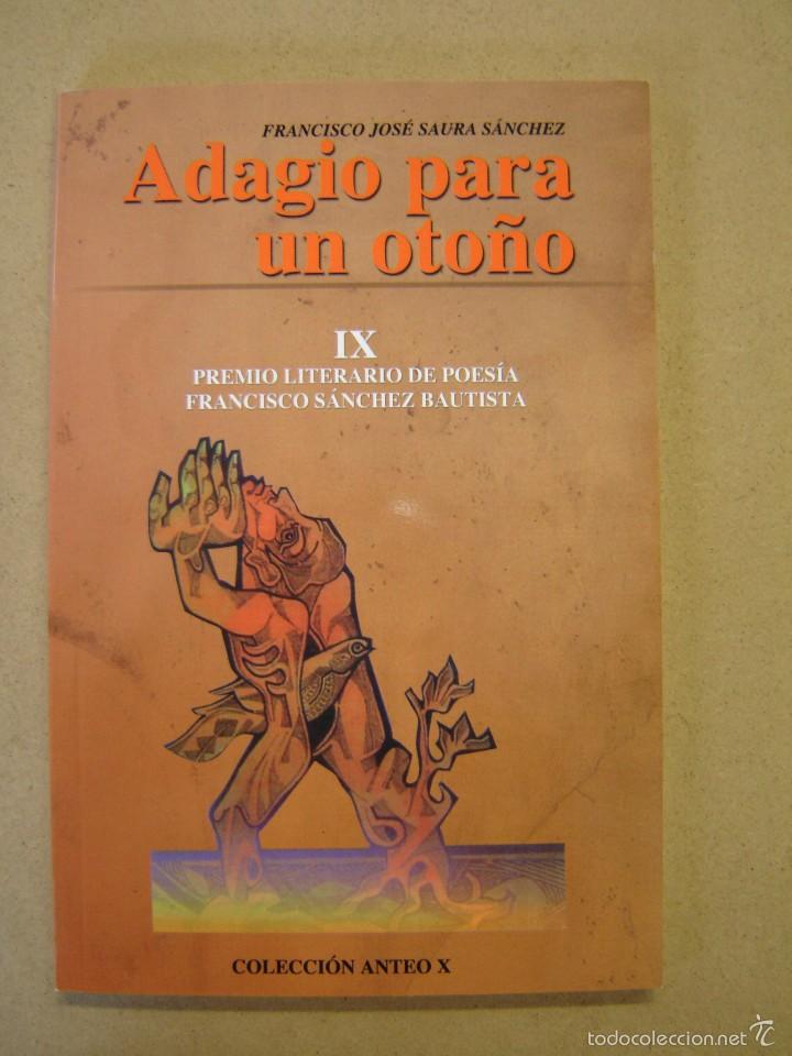 Libros de segunda mano: Adagio para un oto&ntilde;o - Francisco J. Saura S&aacute;nchez
