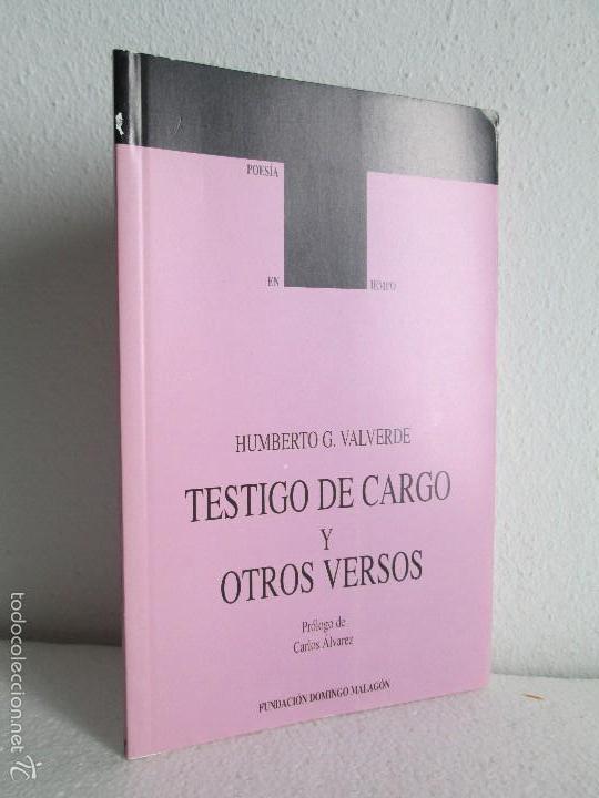 Second hand books: HUMBERTO G. VALVERDE. TESTIGO DE CARGO Y OTROS VERSOS. FUNDACION DOMINGO MALAGON, 2001