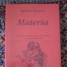 Libros de segunda mano: MATERIA. (VI PREMIO INTERNACIONAL DE POESÍA CLAUDIO RODRÍGUEZ) (1ª EDICIÓN). Lote 56349292