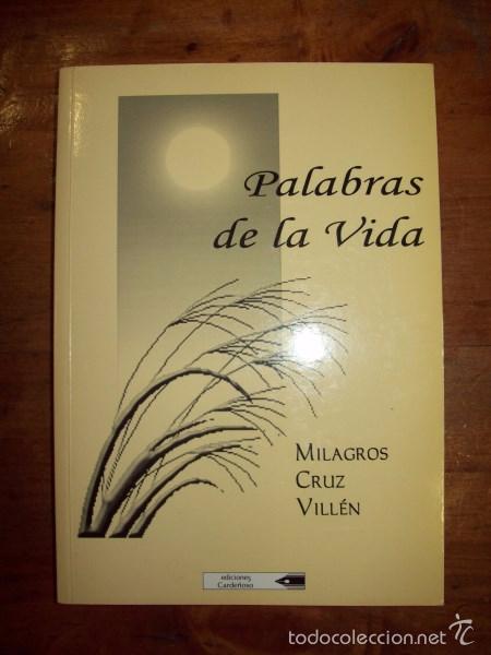 Gebrauchte B&uuml;cher: CRUZ VILL&Eacute;N, Milagros. Palabras de la vida : (Prosa y verso)