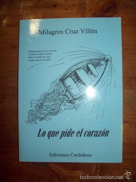 Gebrauchte B&uuml;cher: CRUZ VILL&Eacute;N, Milagros. Lo que pide el coraz&oacute;n