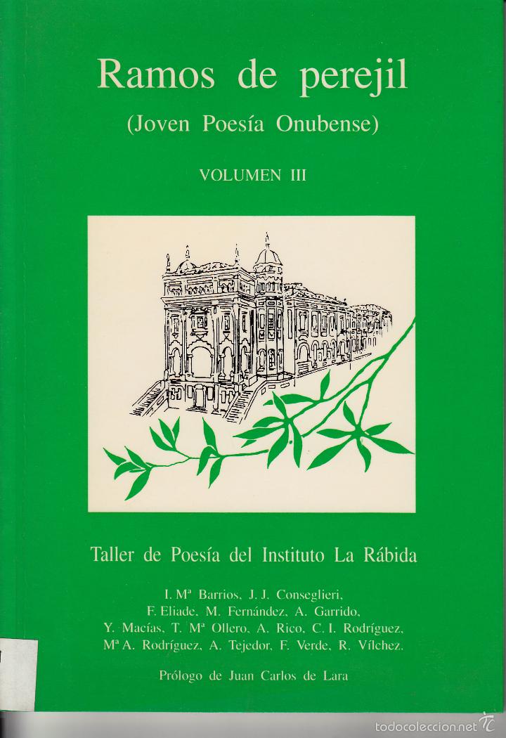 Libros de segunda mano: RAMOS DE PEREJIL (JOVEN POES&Iacute;A ONUBENSE) VOLUMEN III. TALLER DE POES&Iacute;A DEL INSTITUTO R&Aacute;BIDA.