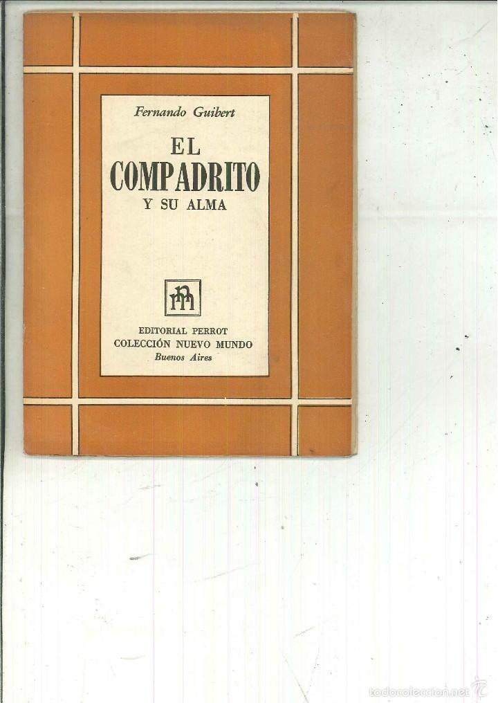 Gebrauchte B&uuml;cher: EL COMPADRITO Y SU ALMA. Fernando Guibert