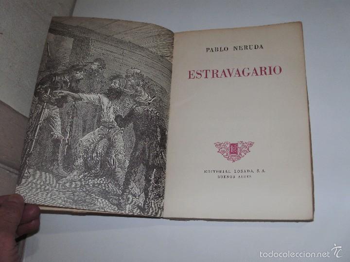 Libros de segunda mano: PABLO NERUDA - ESTRAVAGARIO - - Foto 2