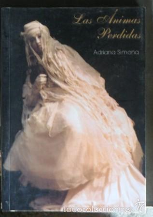 Libros de segunda mano: Las &aacute;nimas perdidas, Adriana Simona - Foto 1