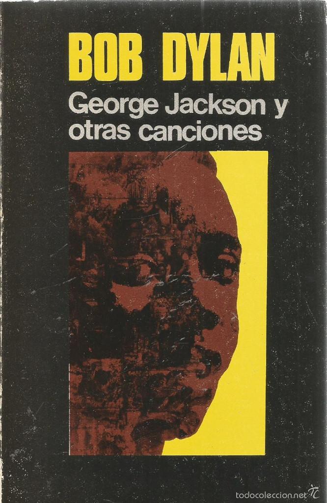 Libros de segunda mano: BOB DYLAN. GEORGE JACKSON Y OTRAS CANCIONES. VISOR - Foto 1