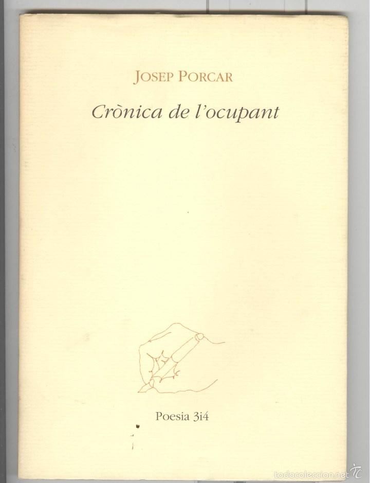 Libri di seconda mano: Josep Porcar. Cr&ograve;nica de l'ocupant. Poesia 3 i 4 . Val&egrave;ncia 1995