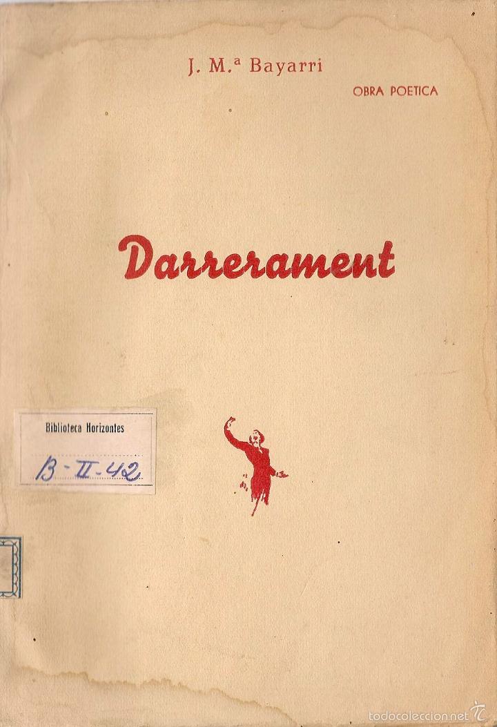 Libros de segunda mano: Darrerament / J. M&ordf; Bayarri * VALENCI&Agrave; * - Foto 1