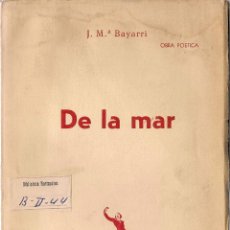 Libros de segunda mano: DE LA MAR / J. Mª BAYARRI. * VALENCIÀ *. Lote 57798599