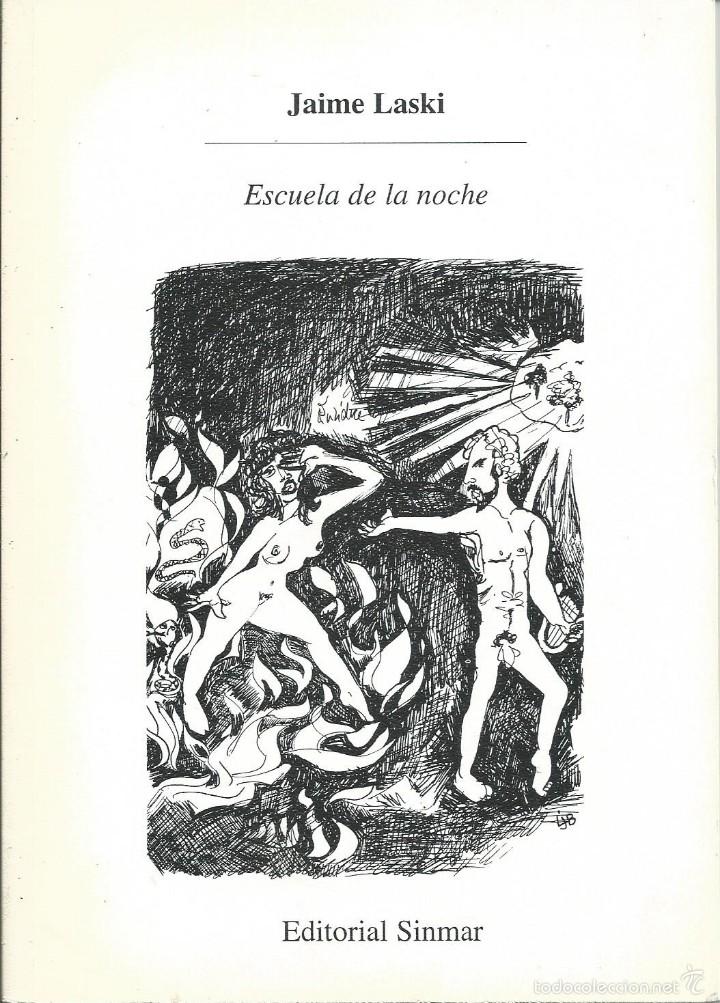Gebrauchte B&uuml;cher: Escuela de la noche JAIME LASKI, EDITORIAL SINMAR  1&ordf; EDICION MAD 1997. ABOGADO NACIDO EN JERUSALEN