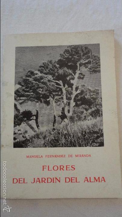 Libros de segunda mano: MANUELA FERNANDEZ DE MIRANDA. FLORES DEL JARDIN DEL ALMA. SEVILLA 1961