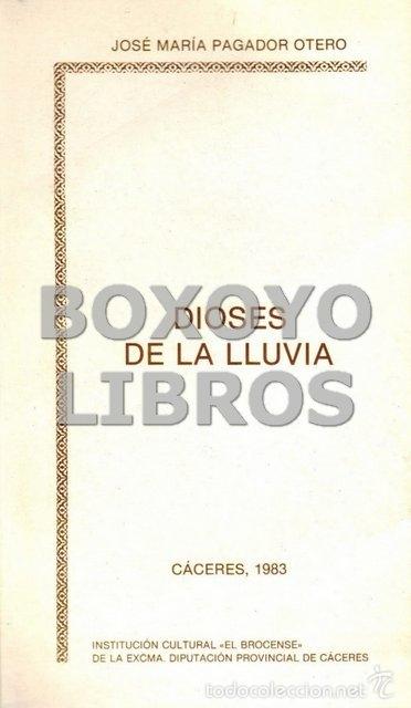 Libros de segunda mano: PAGADOR OTERO, Jos&eacute; Mar&iacute;a. Dioses de la lluvia