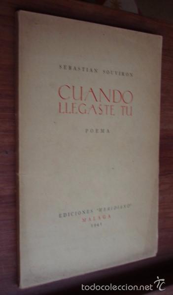 Libros de segunda mano: Cuando llegaste t&uacute; (poema) - SOUVIRON, Sebasti&aacute;n - Foto 1