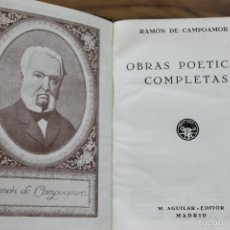 Libros de segunda mano: OBRAS POÉTICAS COMPLETAS. RAMÓN DE CAMPOAMOR. AGUILAR. C. 1942.