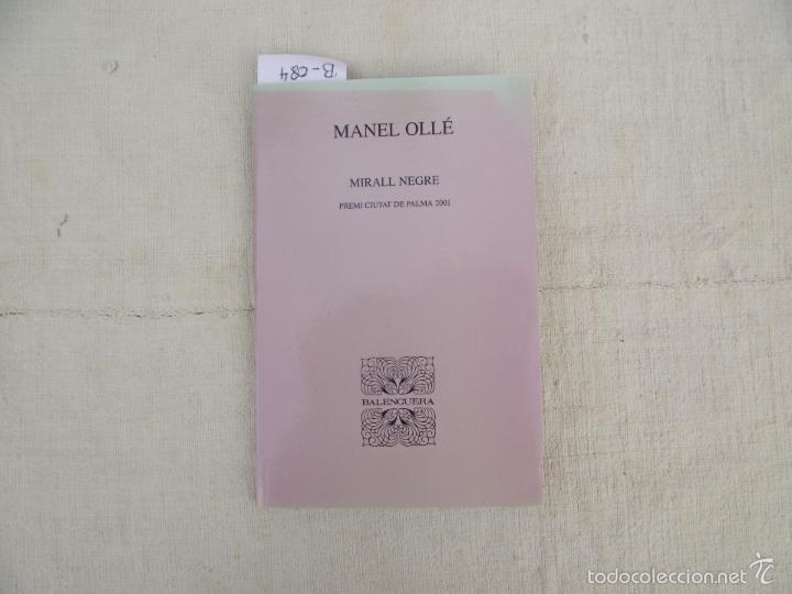 Libros de segunda mano: MIRALL NEGRE, OLL&Eacute;, MANEL, 2001