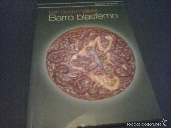 Libros de segunda mano: BARRO BLASFEMO - IVON GORDON VAILAKIS - Foto 1