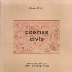 Libros de segunda mano: POEMAS CIVIS = POEMES CIVILS / JOAN BROSSA. RIO DE JANEIRO : SETTE LETRAS, 1998. 21X14 CM. 291P.. Lote 58249884