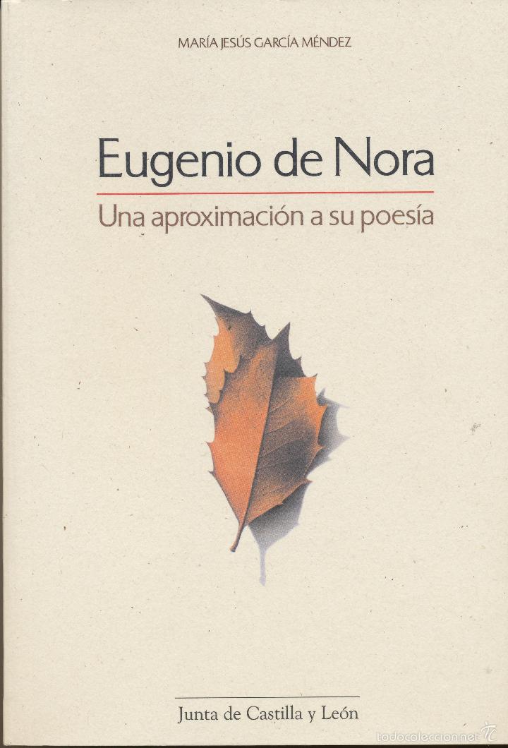 Libros de segunda mano: Mar&iacute;a Jes&uacute;s Garc&iacute;a M&eacute;ndez, Eugenio de Nora. Una aproximaci&oacute;n a su poes&iacute;a
