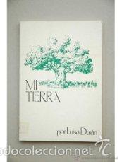 Libros de segunda mano: LUISA DURAN: MI TIERRA - Foto 1
