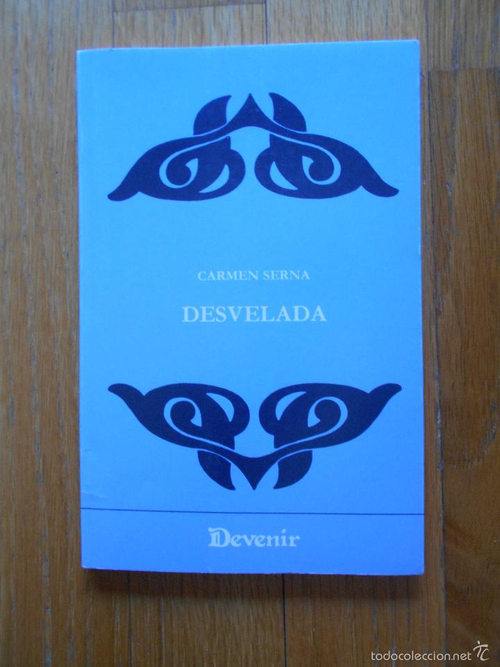 Libros de segunda mano: DESVELADA, Carmen Serna, Devenir - Foto 1
