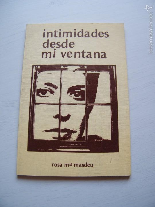 Gebrauchte B&uuml;cher: INTIMIDADES DESDE MI VENTANA - ROSA MAR&Iacute;A MASDEU - EDITORIAL TRAZO - BARCELONA (1979)