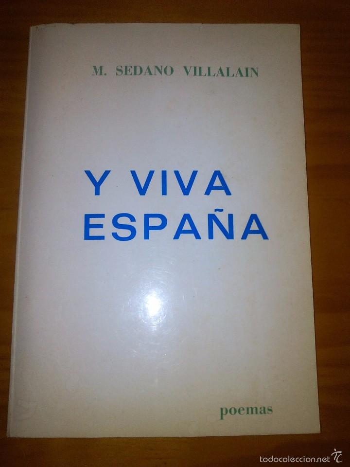 Libros de segunda mano: Y VIVA ESPA&Ntilde;A .- M. SEDANO VILLALAIN 1981