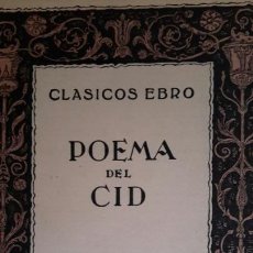 Libros de segunda mano: EL POEMA DEL CID. CLÁSICOS EBRO, 1945.,3A. ED. IL. SELECCIÓN, NOTAS Y ESTUDIO J. MENENDEZ PIDAL