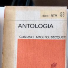 Libros de segunda mano: ANTOLOGIA DE GUSTAVO ADOLFO BECQUER