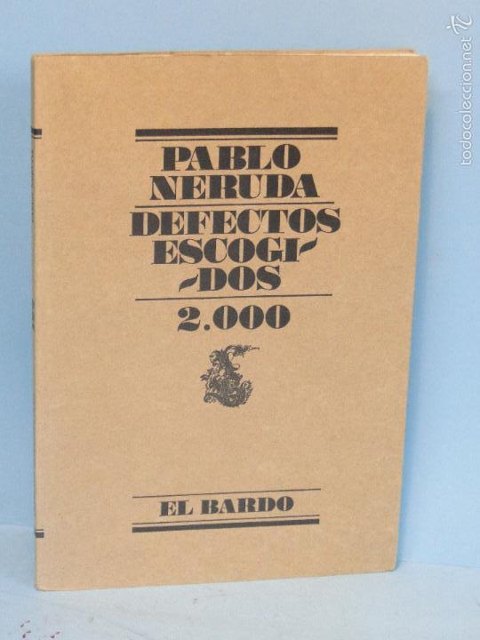 Libros de segunda mano: DEFECTOS ESCOGIDOS.2000.-- PABLO NERUDA - Foto 1