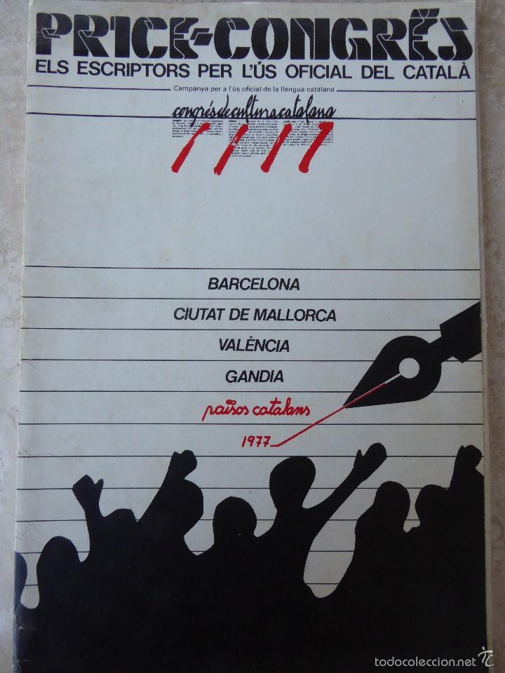 Libros de segunda mano: PRICE-CONGR&Eacute;S. ELS ESCRIPTORS PER L'&Uacute;S OFICIAL DEL CATAL&Agrave;. PA&Iuml;SOS CATALANS 1977