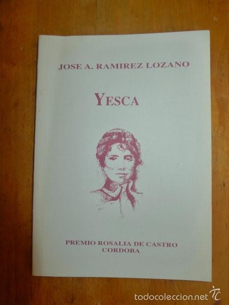 Libri di seconda mano: RAM&Iacute;REZ LOZANO, Jos&eacute; A. Yesca