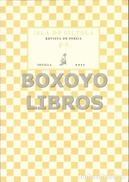 Libros de segunda mano: Isla de Siltol&aacute;. Revista de poes&iacute;a 5-6. Sevilla, mayo-diciembre 2011