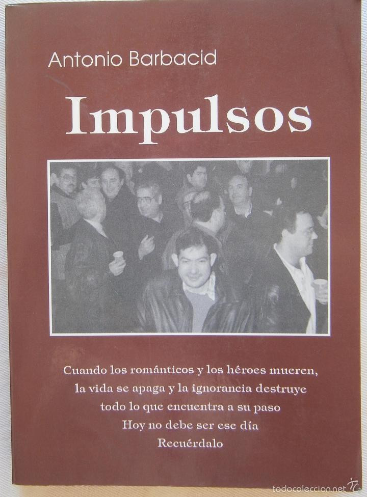 Libros de segunda mano: Impulsos - Antonio Barbacid - Foto 1