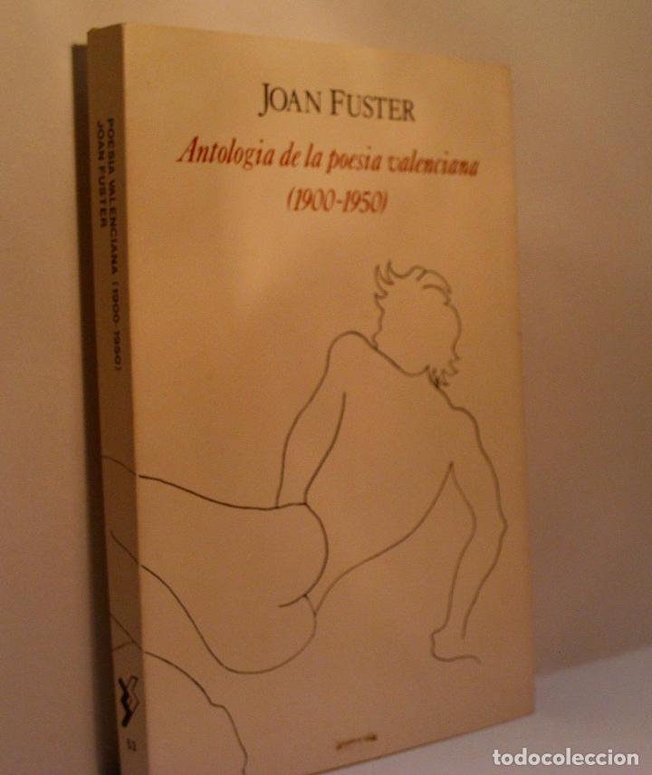 Libros de segunda mano: ANTOLOG&Iacute;A DE LA POES&Iacute;A VALENCIANA (1900-1950) FUSTER Joan (tria, pr&ograve;leg)1980