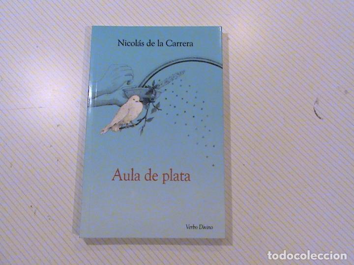 Libros de segunda mano: Aula de plata (autor Nicol&aacute;s de la Carrera) - Foto 1