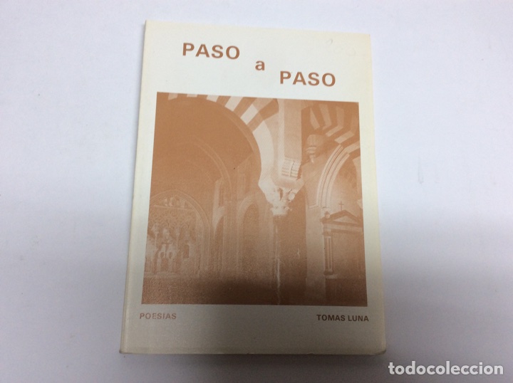 Libri di seconda mano: Pas&oacute; a paso poes&iacute;as / tomas luna