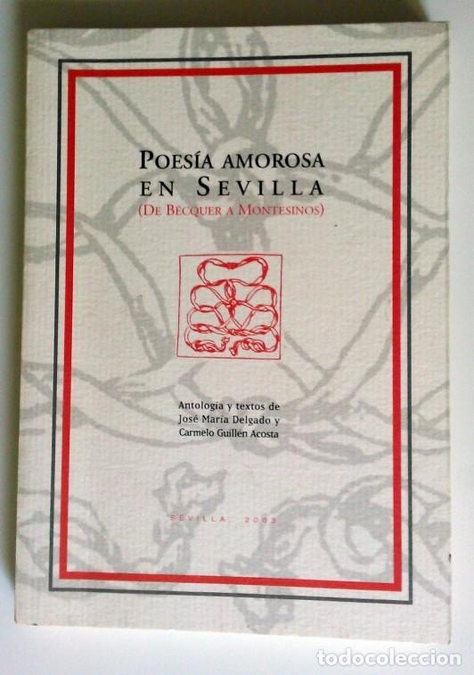 Libros de segunda mano: Poes&iacute;a amorosa en Sevilla de Becquer a Montesinos