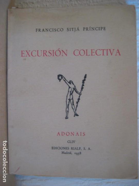 Libros de segunda mano: Sitj&aacute; Pr&iacute;ncipe, Francisco. Excursi&oacute;n colectiva. - Foto 1
