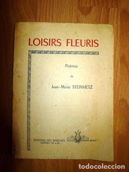 Libri di seconda mano: STEINMETZ, Jean-Marie. Loisirs Fleuris : Po&egrave;mes